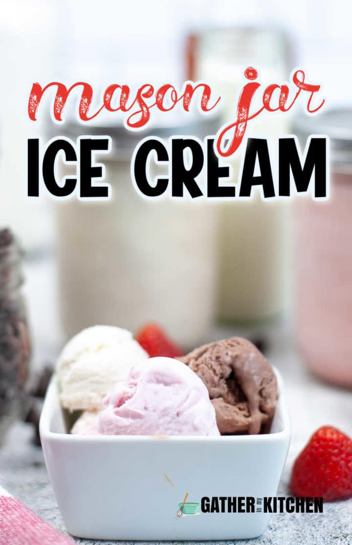 Pin image says "Mason jar ice cream" on top with pic of bowl of ice cream.