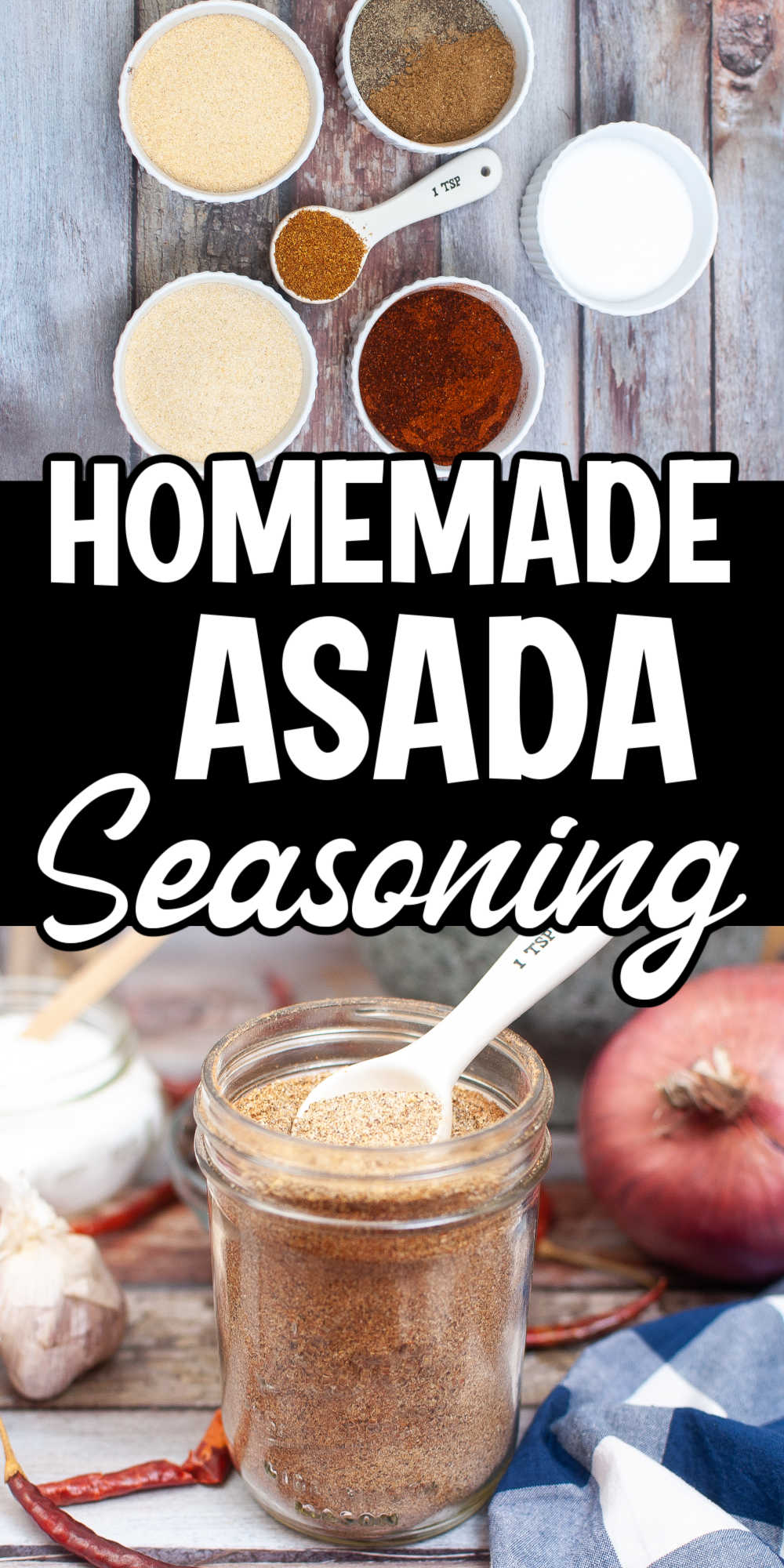 Image collage - top ingredients for asada seasoning, middle says "Homemade Asada Seasoning" and bottom has a pic of Asada seasoning in a jar.
