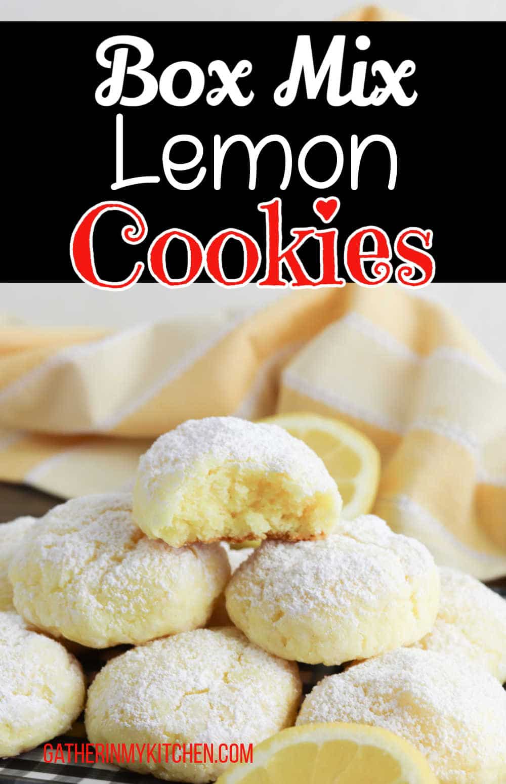 Pin Image: Top says "Box Mix Lemon Cookies", bottom has lemon cookie with a bite taken out on a stack of cookies.