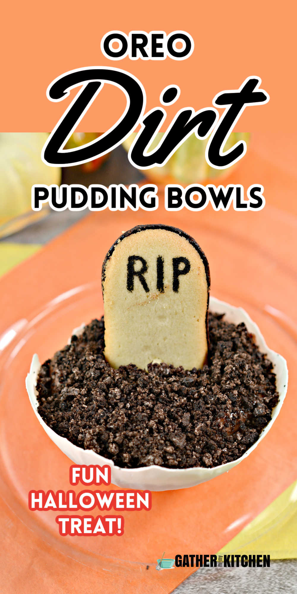 Pin image: top says "Oreo Dirt Pudding bowls" and bottom has a picture of the dirt pudding bowl.
