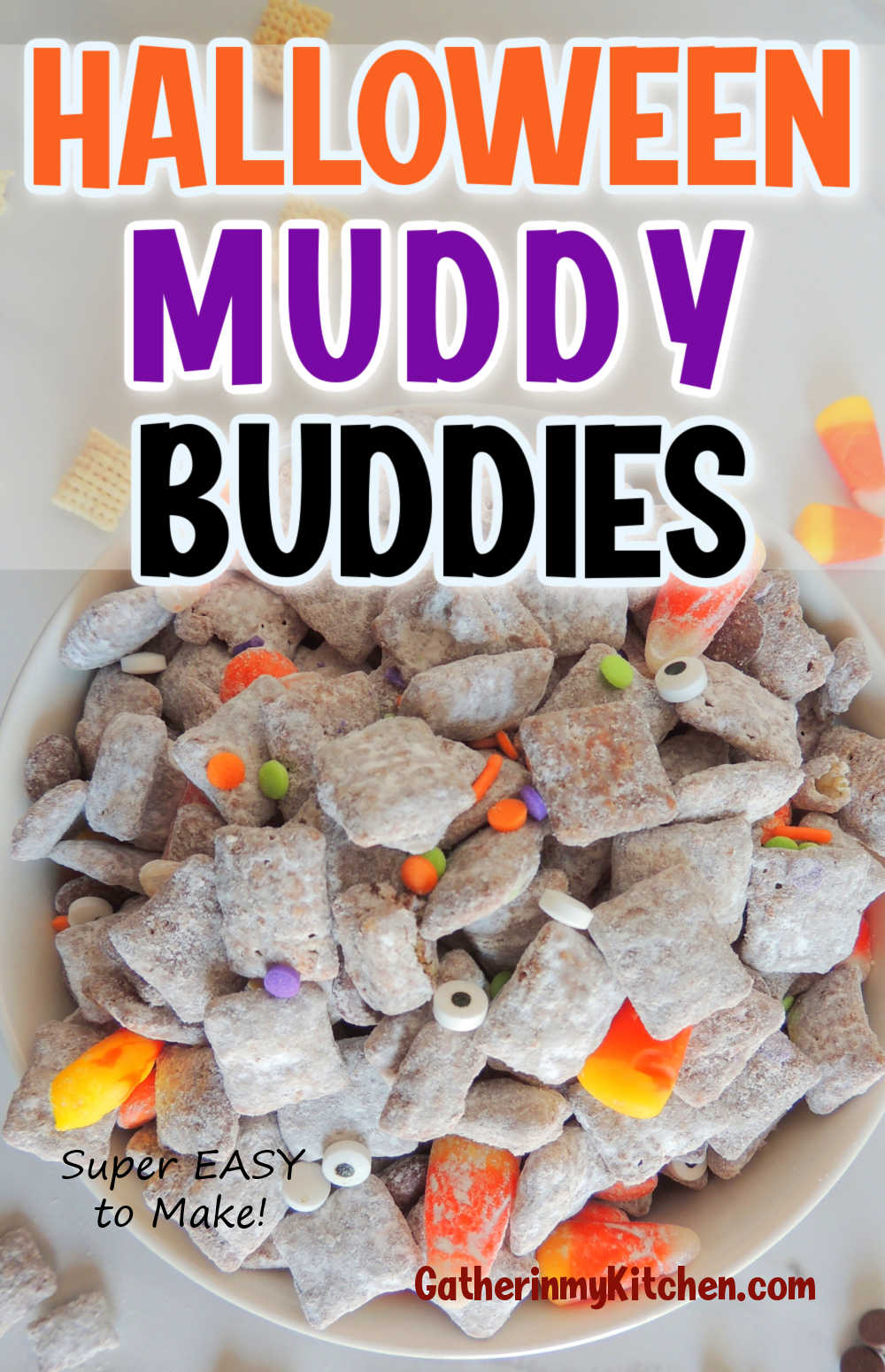Pin image: top says "Halloween Muddy Buddies" with a pic of a bowl of muddy buddies.
