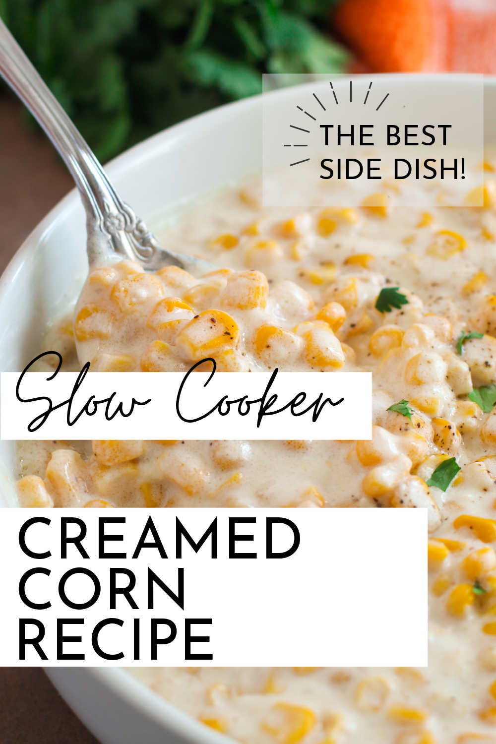 Pin image: creamed corn with "slow cooker creamed corn recipe: the best side dish".