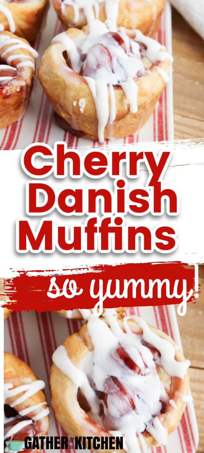 Pin image: top has a side image of Cherry Danish Muffin, middle says "Cherry Danish Muffins: so yummy" and bottom has a top down view of a cherry Danish muffin.