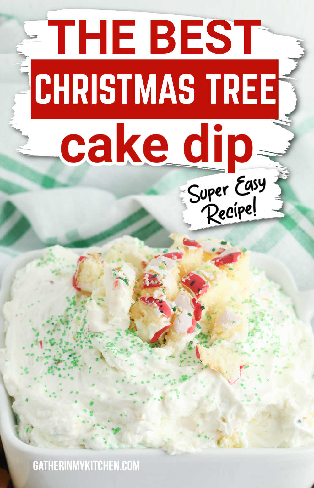 Pin image: top says "The Best Christmas Tree cake dip: super easy recipe" and bottom has a closeup of the dip.