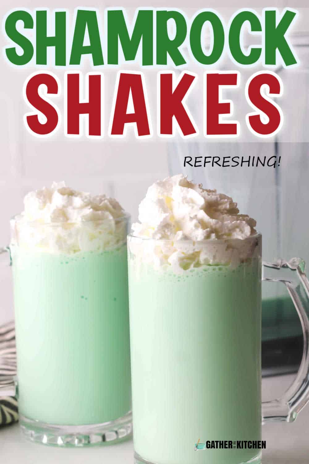 Pin image: top says "Shamrock Shakes" and has a pic of 2 glasses of shamrock milk shakes.