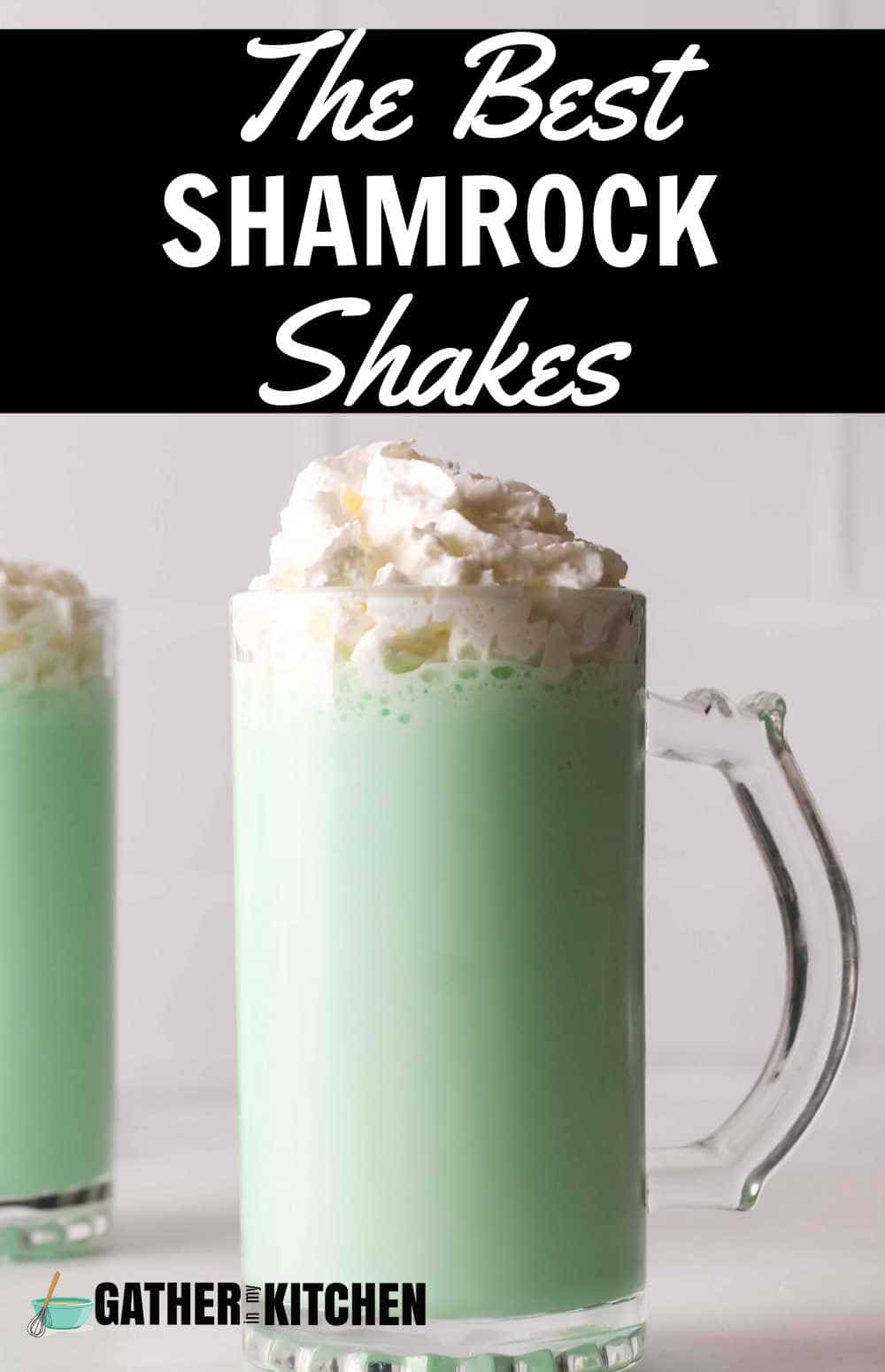 Pin image: top says "The Best Shamrock Shakes" and the bottom has a pic of a shamrock shake.