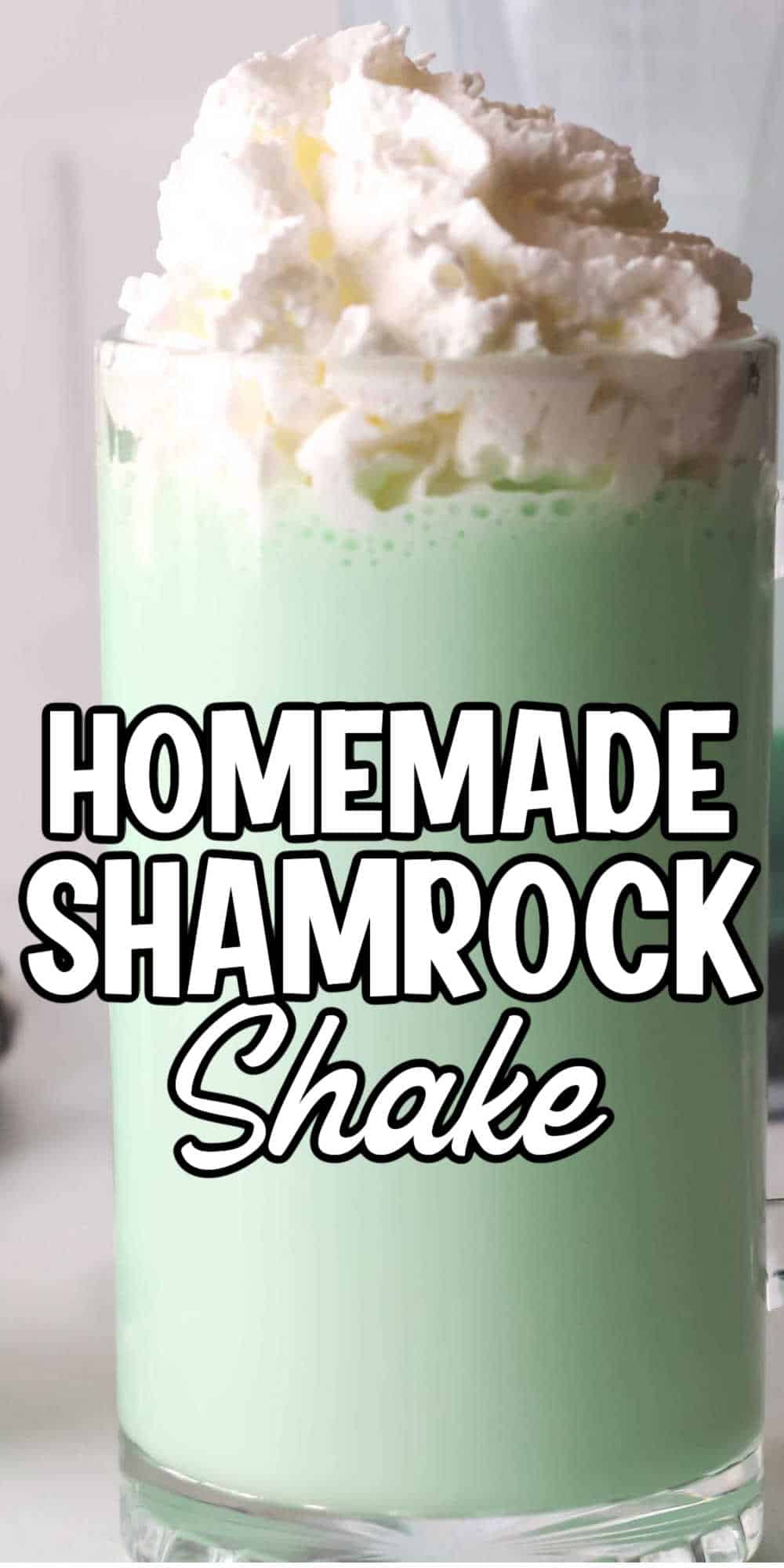 Pin image: Shamrock milkshake in a glass with the words "Homemade Shamrock Shake" on top.