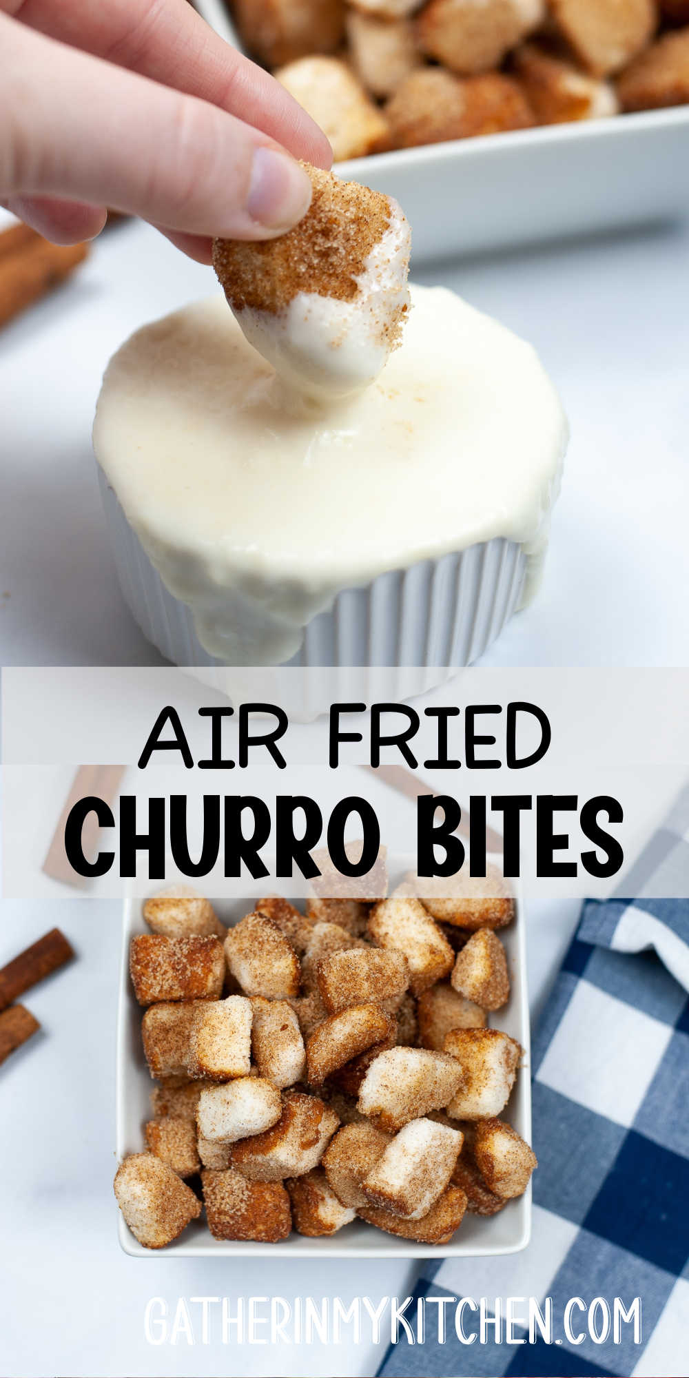 Pin image: top has someone dipping an churro bite into cream cheese dip, middle says "Air Fried Churro Bites" and bottom has a top down pic of churro bites in a bowl.