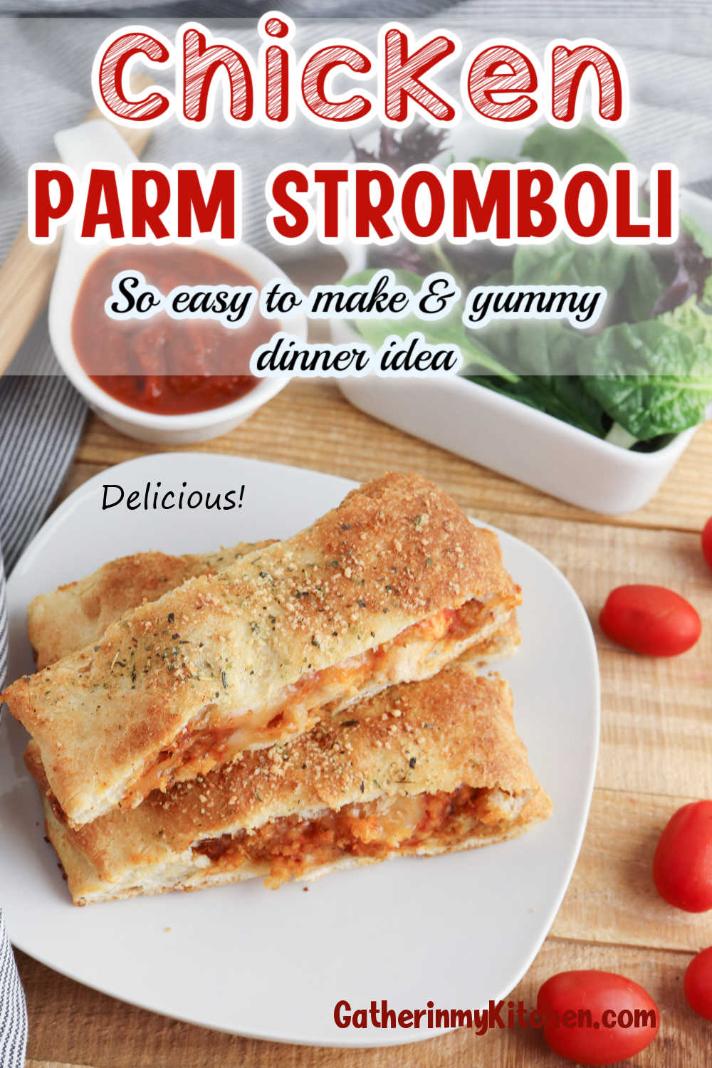 Pin image: top says "chicken parm stromboli: so easy to make & yummy dinner idea" with a pic of parm chicken stromboli stacked on a plate.