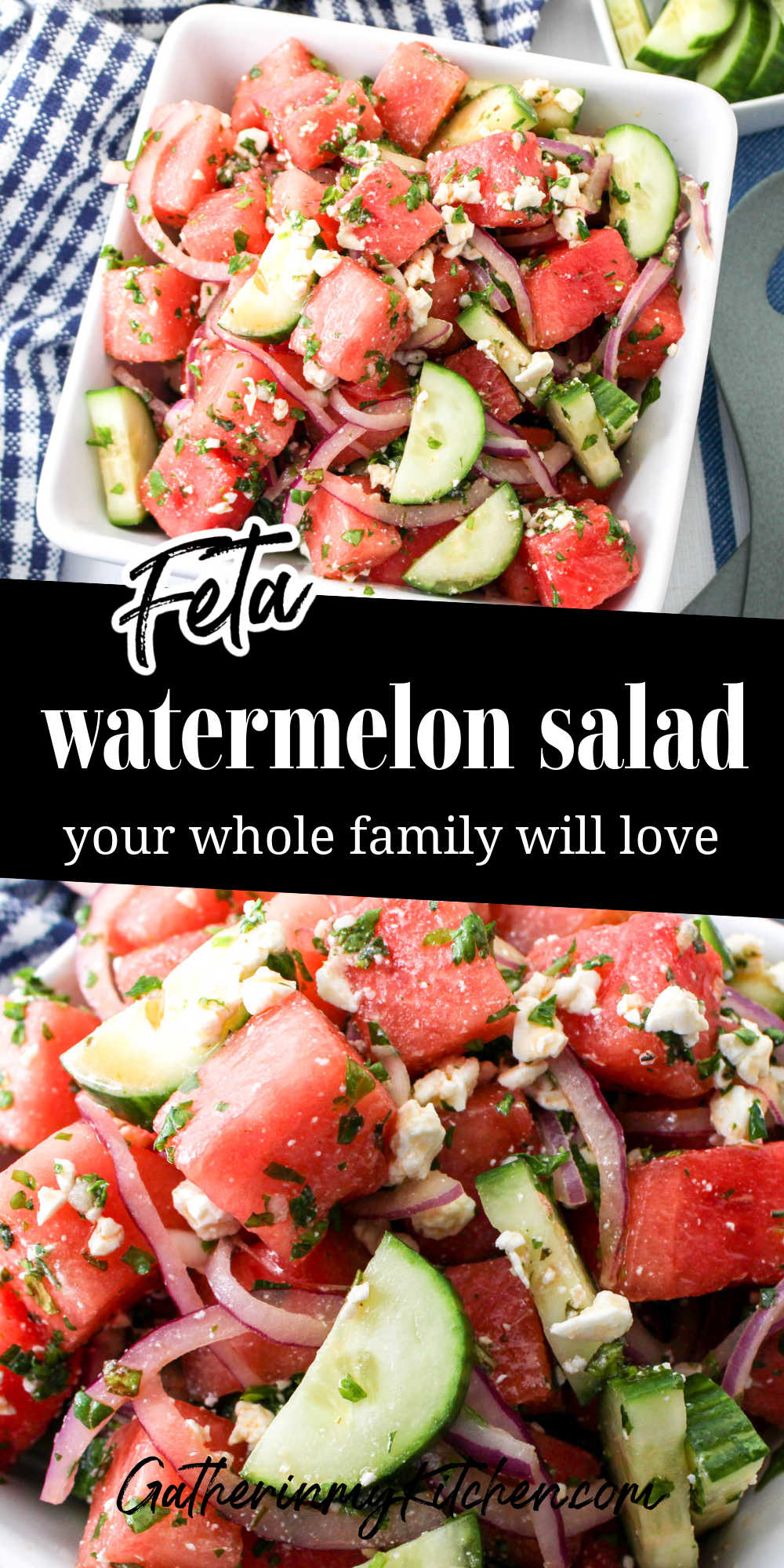 Pin image; top is watermelon salad in a bowl, middle says "Feta watermelon salad your whole family will love" and bottom is a closeup of watermelon salad.