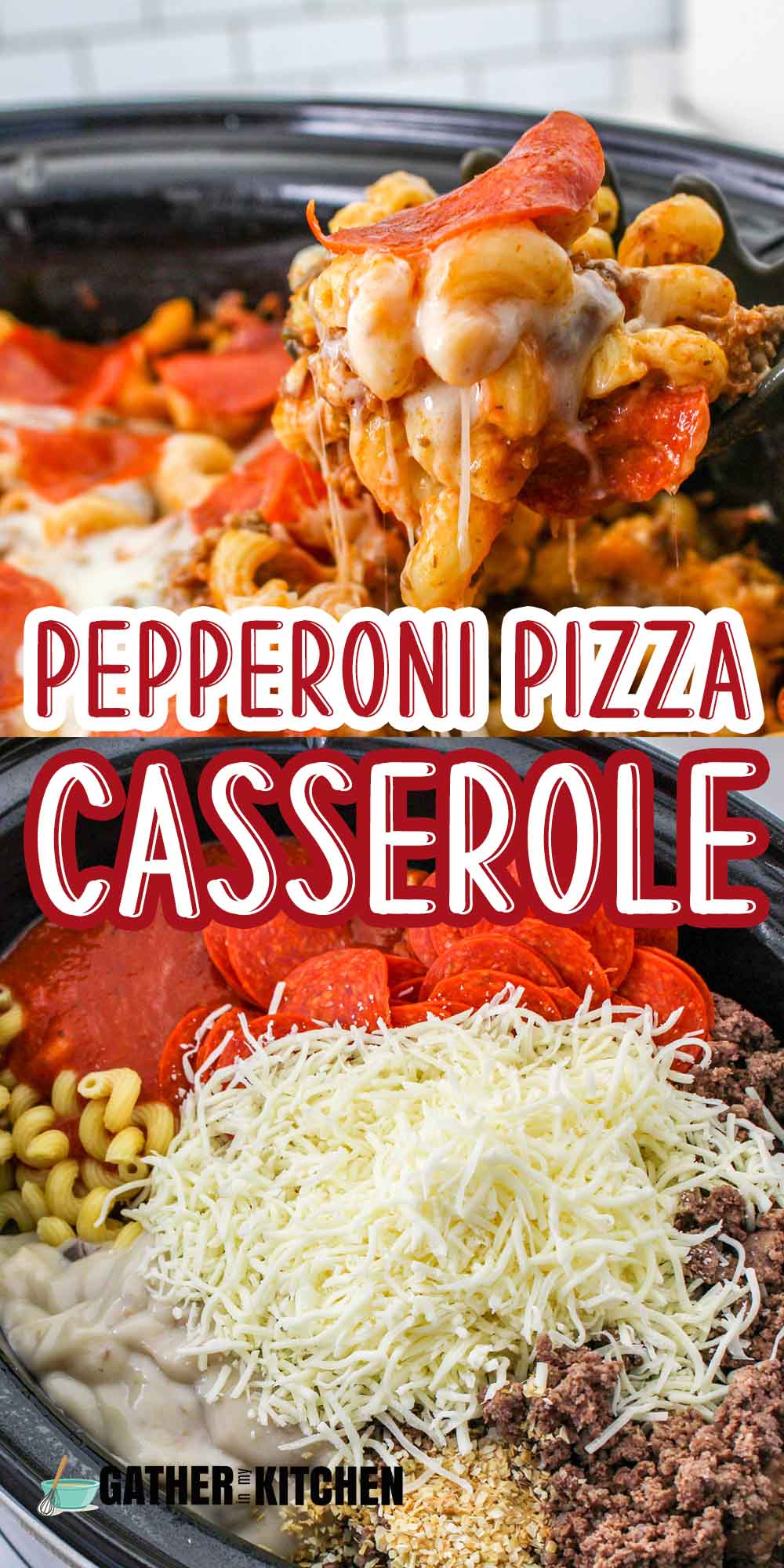 Pin image: top shows a portion of pepperoni pizza casserole on a spatula, middle says "Pepperoni Pizza Casserole" and bottom shows ingredients in a pot.
