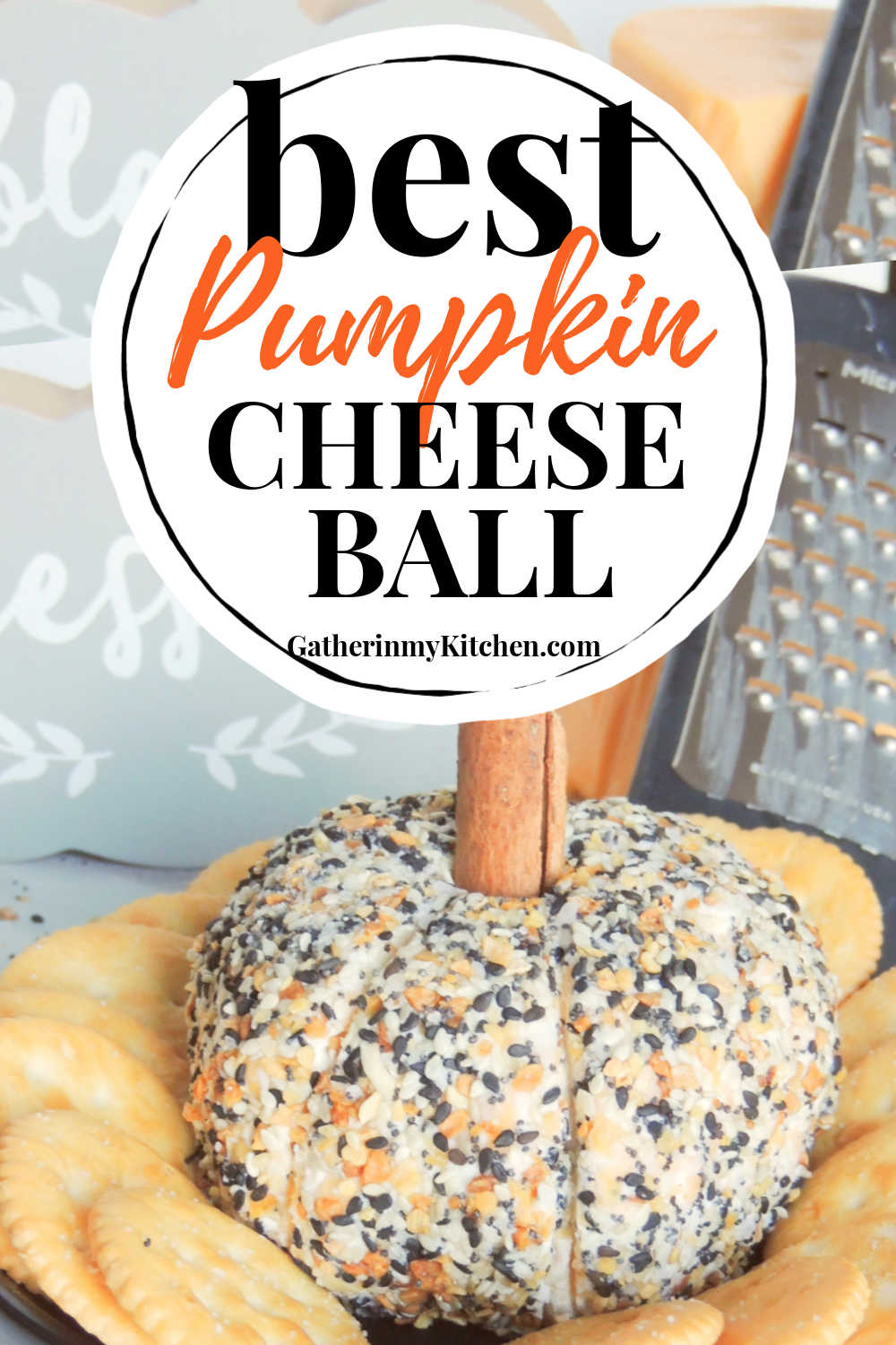 Pin image: top says "Best Pumpkin Cheese Ball" and below has a pic of the pumpkin cheese ball on a plate with cracker surrounding it.