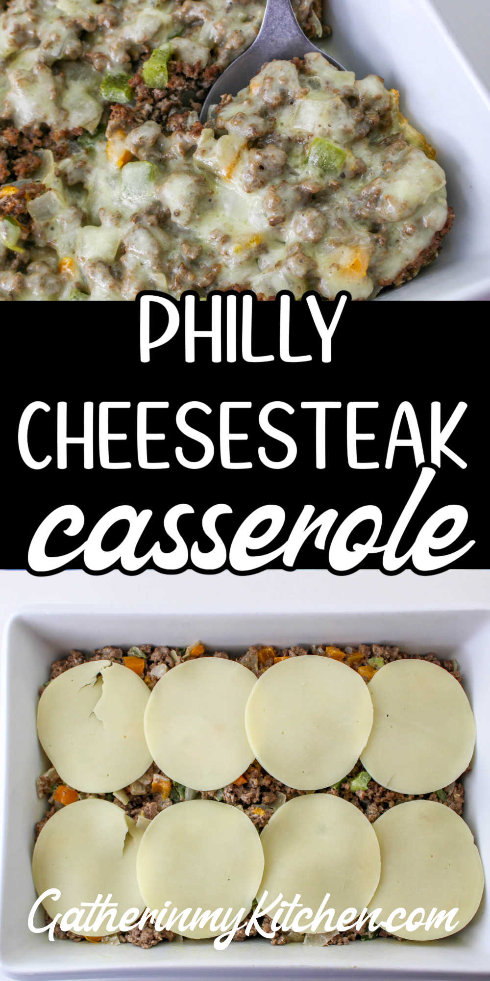 pin image: top is a spoonful of philly cheesesteak casserole, the middle says "Philly Cheesesteak casserole" and bottom is a tray of unbaked cheesesteak casserole with cheese on top
