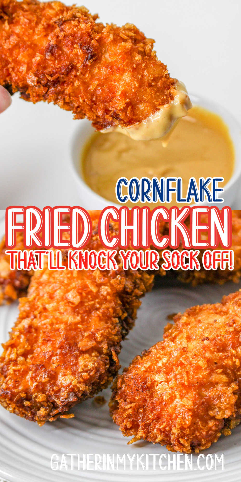 Pin image: top has sauce with cornflake fried chicken dip on it, middle says " Cornflake fried chicken that'll knock your sock off! " and bottom has cornflake fried chicken on a plate.