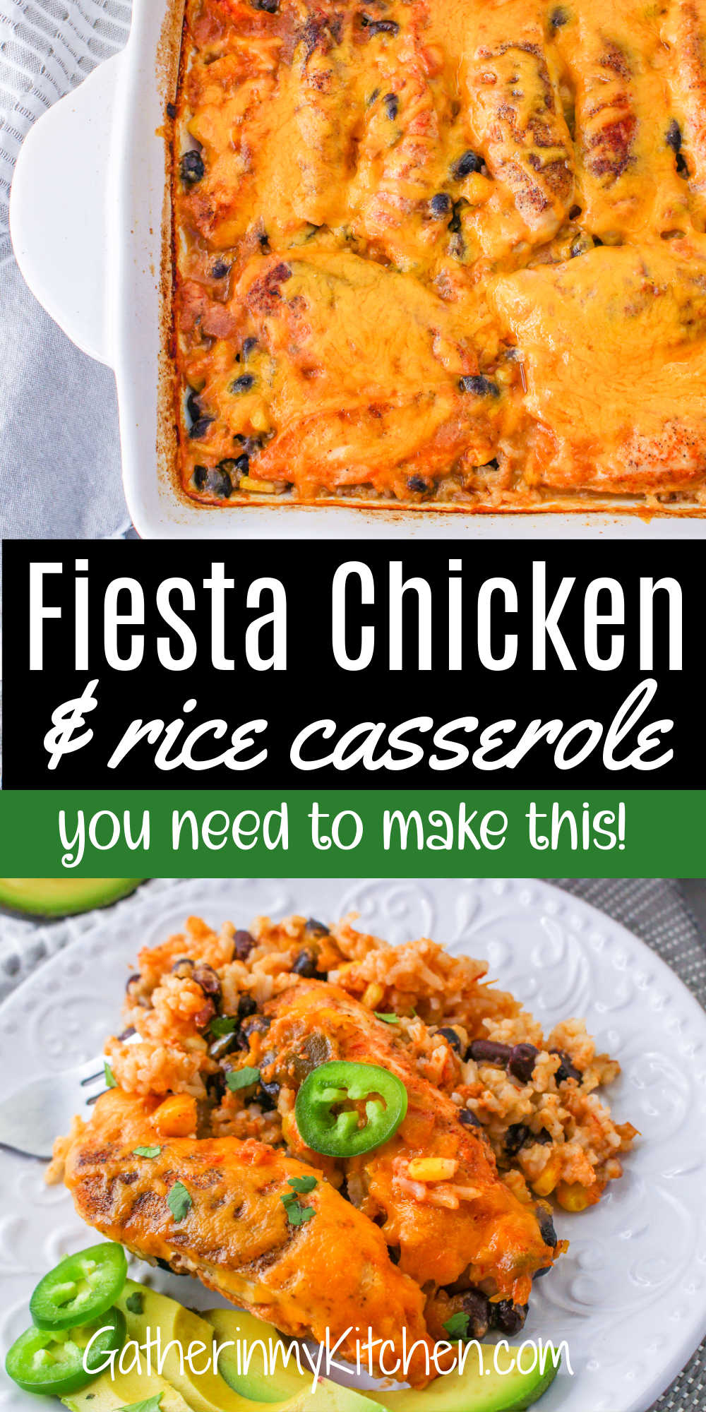 Pin image: top has a tray of fiesta chicken & rice casserole, middle says "Fiesta Chicken & rice casserole you need to make this!" and bottom has a serving of fiesta chicken & rice casserole on a plate with garnish on the side.