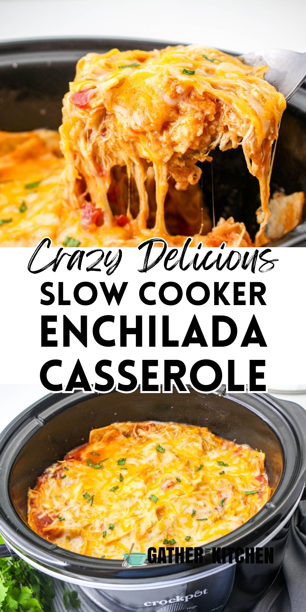Pin image: top shows a spoonful of casserole, middle says "Crazy Delicious Slow Cooker Enchilada Casserole" and bottom is a casserole in a slow cooker.