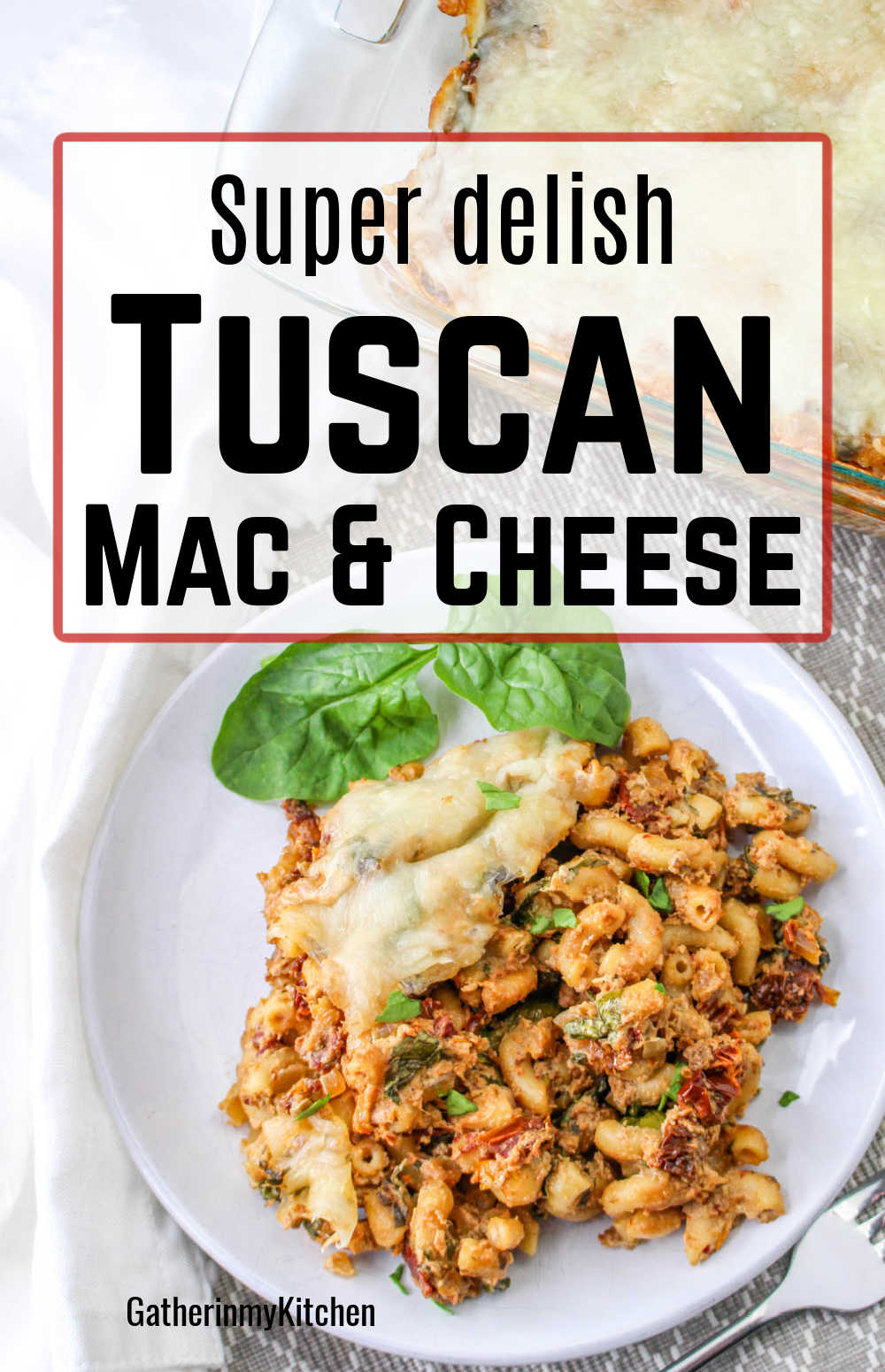 Pin image: top says "Super delish tuscan mac & cheese" and background is a plate of tuscan mac & cheese.