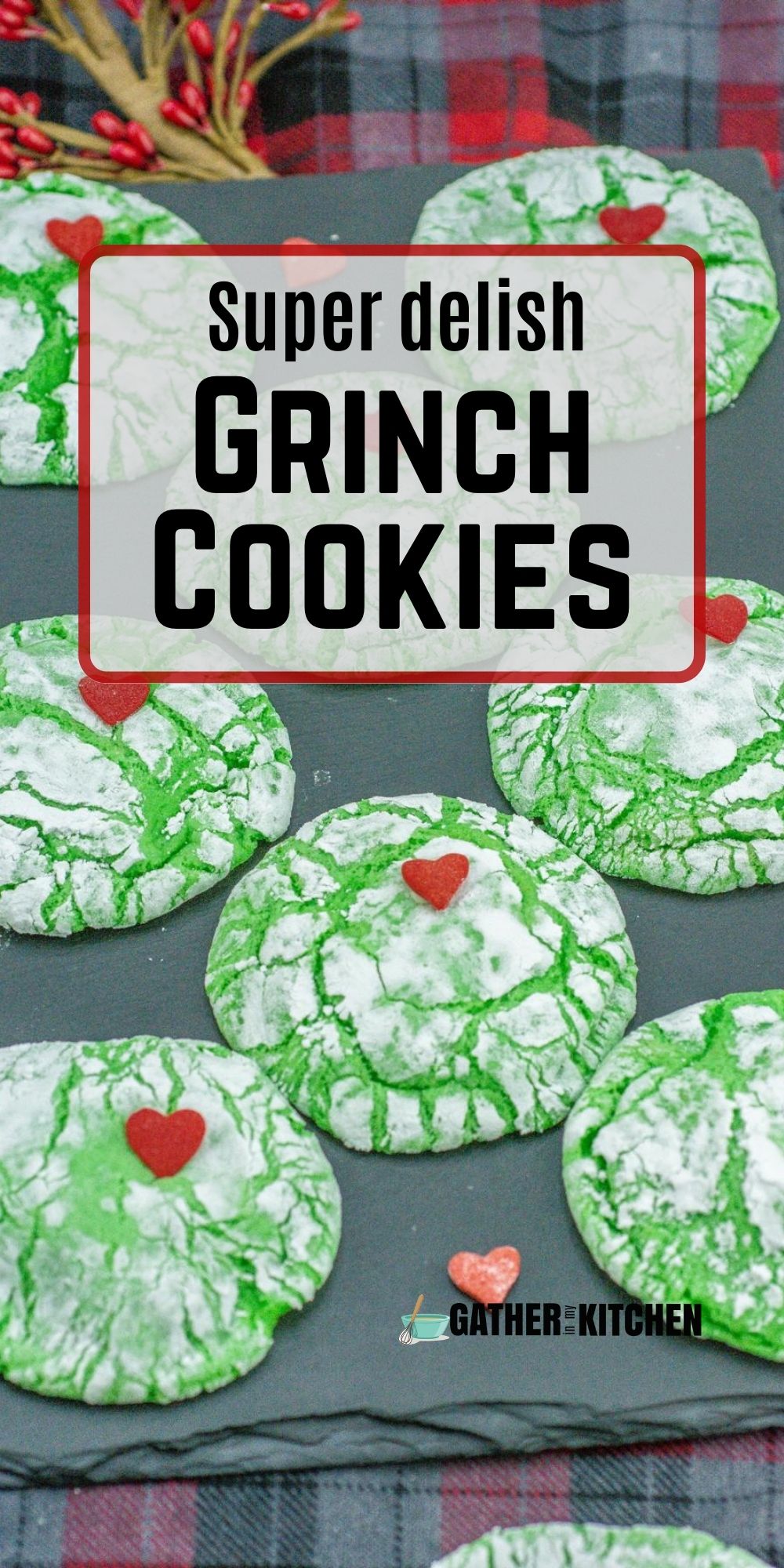 Pin image: top says "Super delish Grinch Cookies" and background is a plate of cookies.