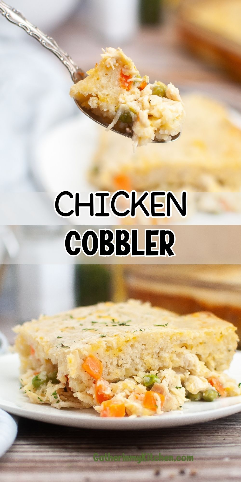 Pin image: top and bottom pics of chicken cobbler, middle says "Chicken Cobbler".