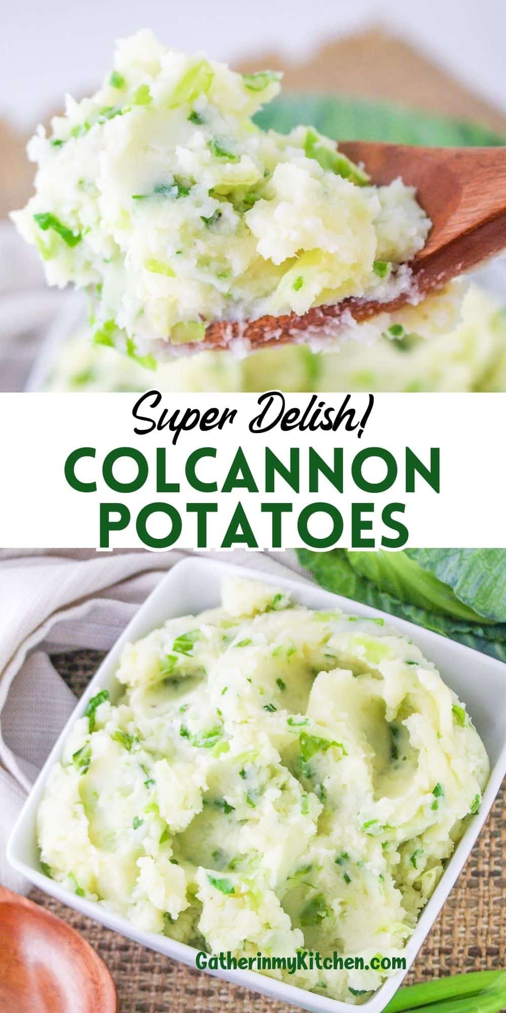 Pin image: top and bottom colcannon potato pics and middle says "Super Delish: colcannon potatoes".