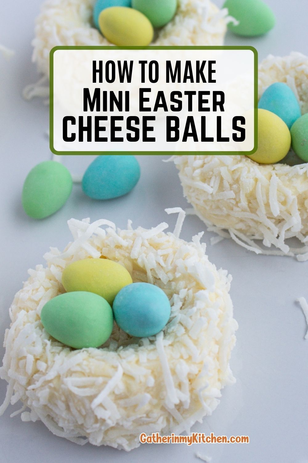 Pin image: Picture of mini Easter cheeseball nests with the words "How to Make Mini Easter Cheese Balls".