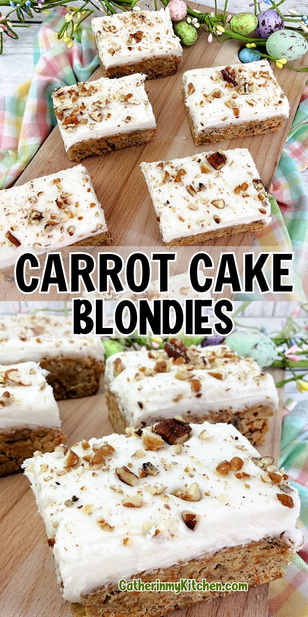 Pin image: top and bottom have pics of carrot cake bars, middle says "Carrot Cake Blondies".