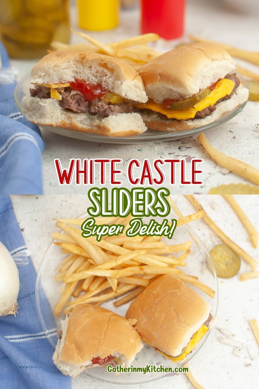 Pin image: top and bottom pics of copycat White Castle Sliders and middle says "White Castle Sliders: Super Delish!".