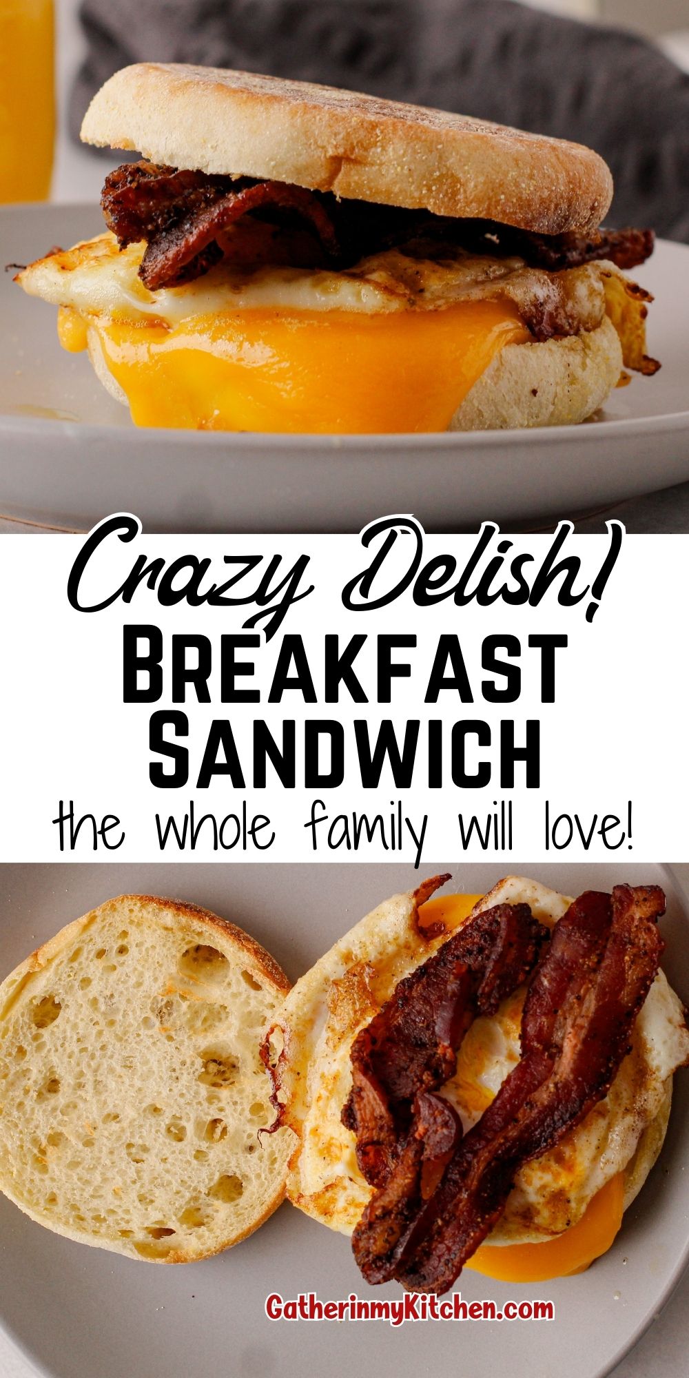 Pin image: top and bottom images of breakfast sandwich and middle says "Crazy Delish! Breakfast Sandwich the whole family will love!"